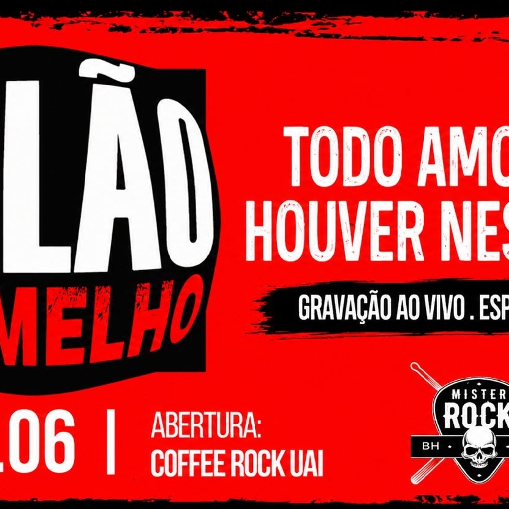 12/06 - Especial Balão Vermelho - Todo Amor que Houver nessa Vida + Cofee Rock Uai (Clássicos do Roc